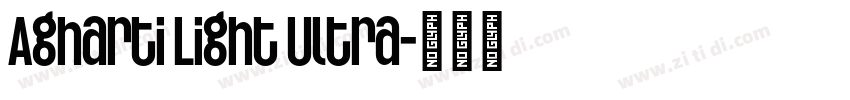 Agharti Light Ultra字体转换